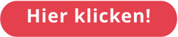 Hier klicken!