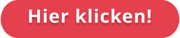 Hier klicken!