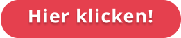 Hier klicken!