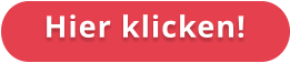 Hier klicken!